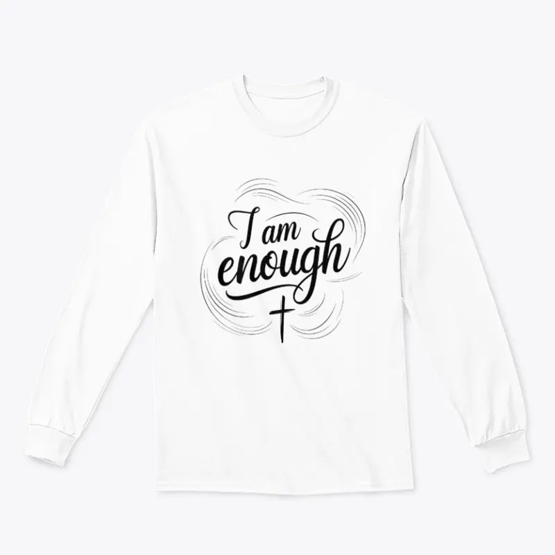 I am enough.