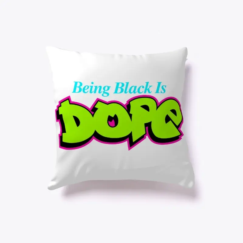 being Black Is Dope - Graffiti Style