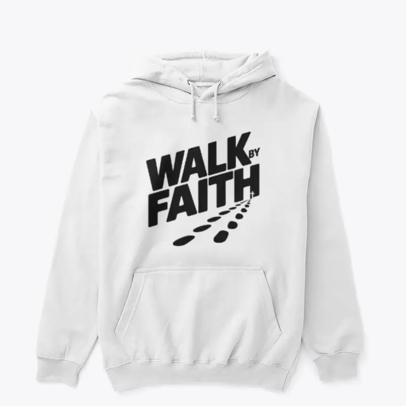 Walk by Faith