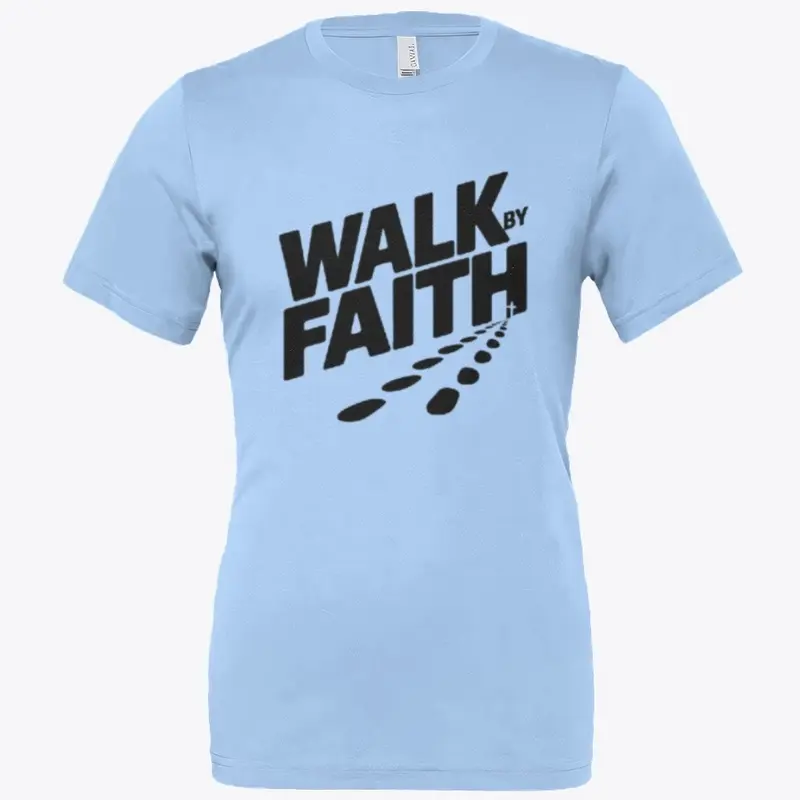 Walk by Faith