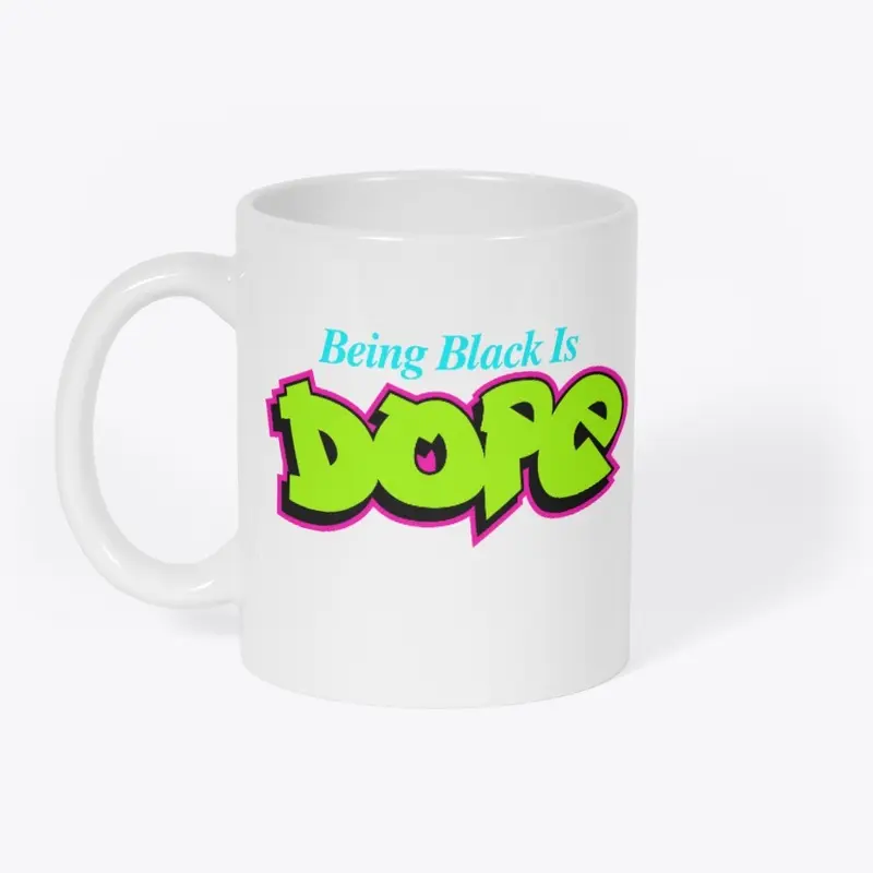 being Black Is Dope - Graffiti Style