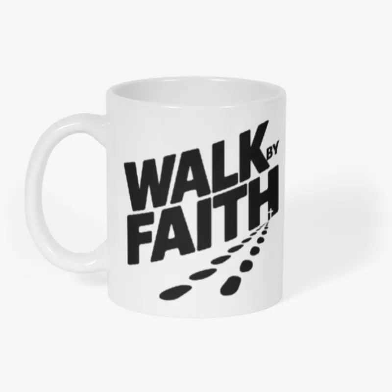 Walk by Faith